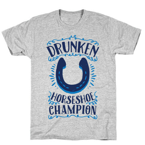 Drunken Horseshoe Champion T-Shirt