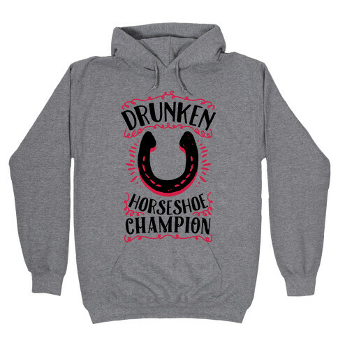 Drunken Horseshoe Champion Hooded Sweatshirt