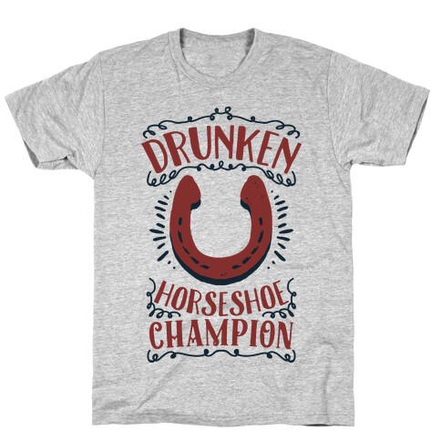 Drunken Horseshoe Champion T-Shirt