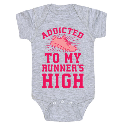 Addicted To My Runner's High Baby One-Piece