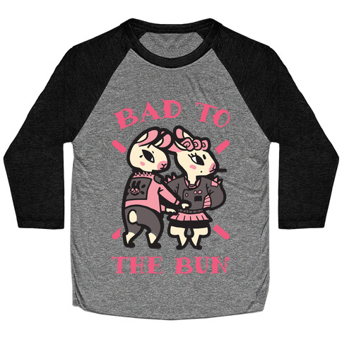 Bad to the Bun Baseball Tee