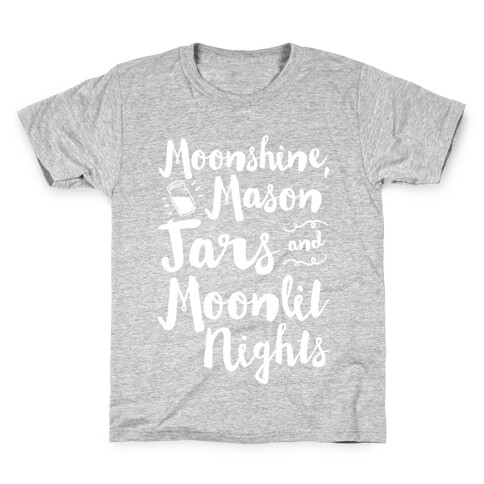 Moonshine, Mason Jars and Moonlit Nights Kids T-Shirt