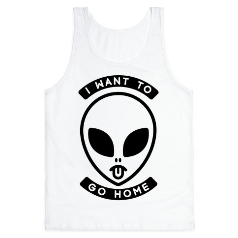 I Want To Go Home Tank Top