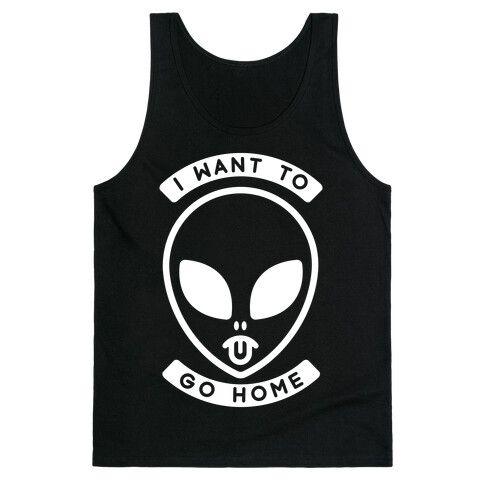 I Want To Go Home Tank Top