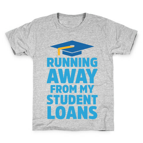 Running Away From My Student Loans Kids T-Shirt