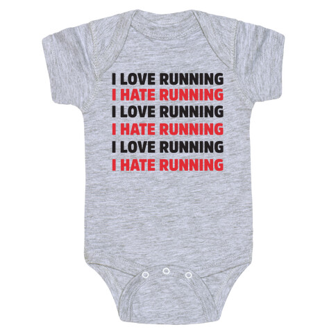 I Love Running I Hate Running Baby One-Piece