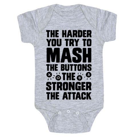 The Harder You Try To Mash Buttons Baby One-Piece
