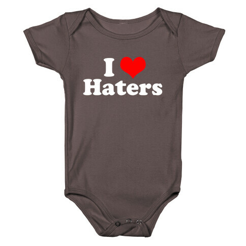 I Love Haters Baby One-Piece