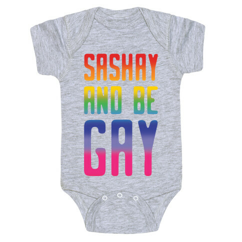 Sashay and Be Gay Baby One-Piece