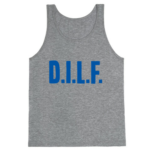 D.I.L.F. Tank Top