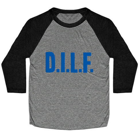 D.I.L.F. Baseball Tee