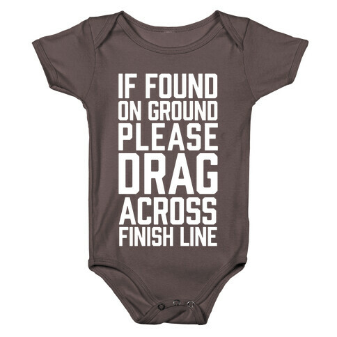 If Found On Ground Please Drag Across Finish Line Baby One-Piece