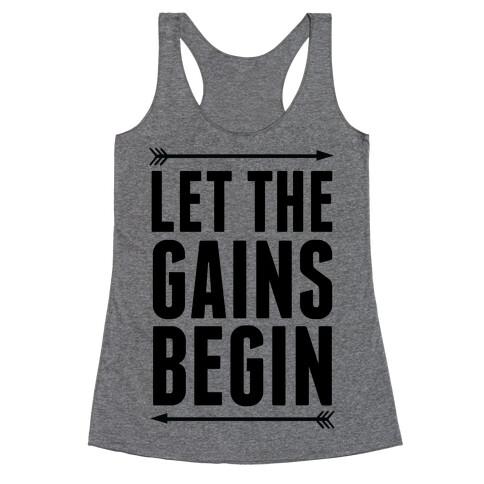 Let The Gains Begin Racerback Tank Top