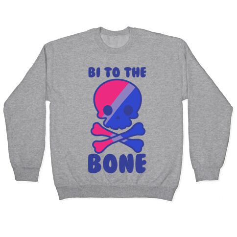 Bi to the Bone Pullover