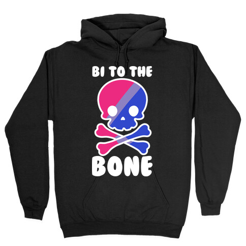 Bi to the Bone Hooded Sweatshirt