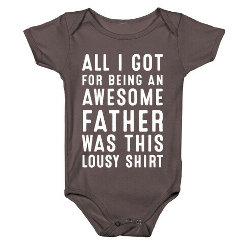 All I Got For Fathers Day Baby One-Piece