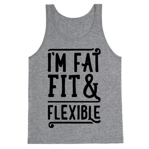 Fat Fit and Flexible Tank Top