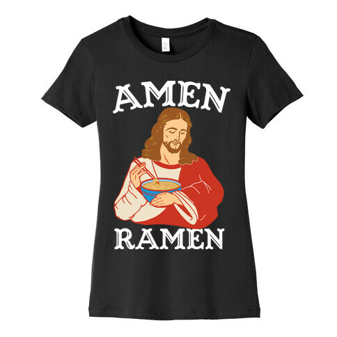 Amen Ramen Womens T-Shirt