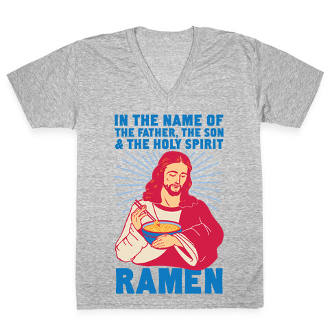 In the Name of the Father, the Son, and the Holy Spirit, Ramen V-Neck Tee Shirt