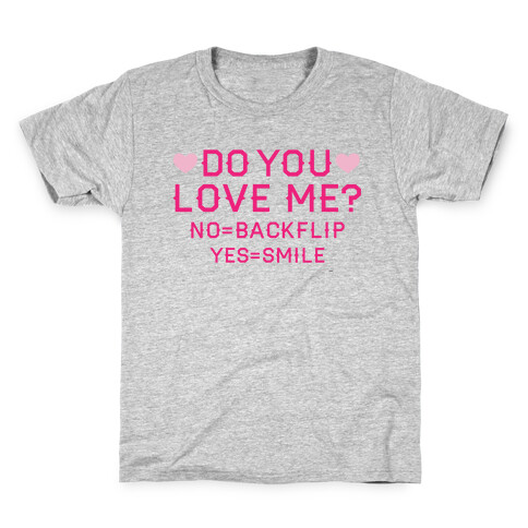 Do You Love Me Kids T-Shirt