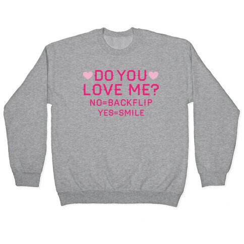 Do You Love Me Pullover