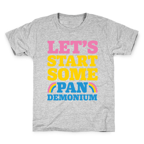 Let's Start Some Pandemonium Kids T-Shirt