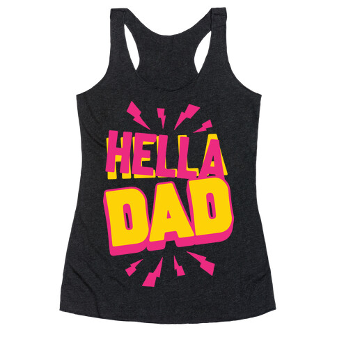 Hella Dad Racerback Tank Top