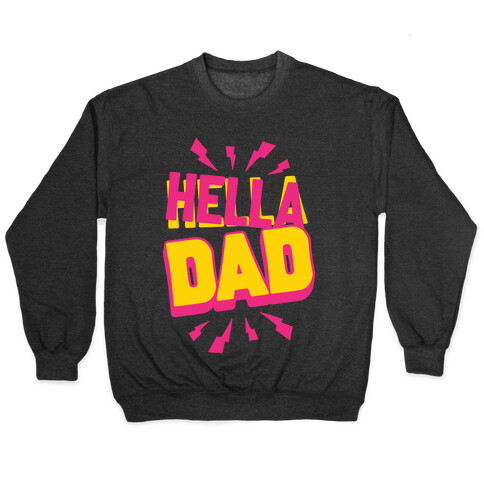 Hella Dad Pullover