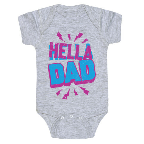 Hella Dad Baby One-Piece