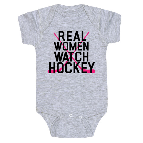 Real Women Watch Hockey Baby One-Piece