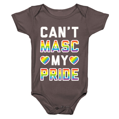 Can't Masc My Pride Baby One-Piece