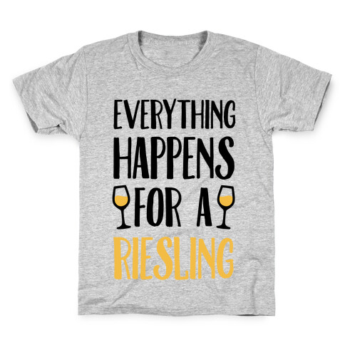 Everything Happens For A Riesling Kids T-Shirt