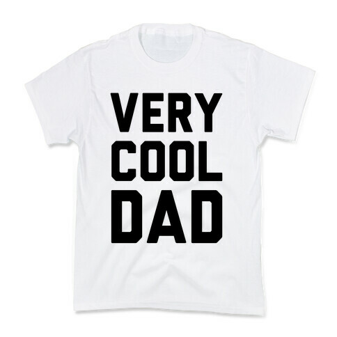 Very Cool Dad Kids T-Shirt