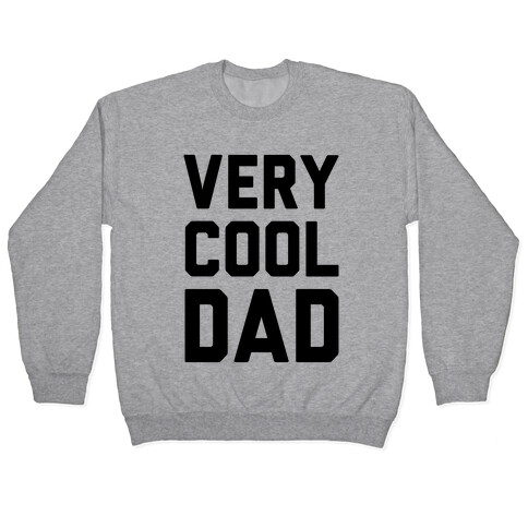 Very Cool Dad Pullover