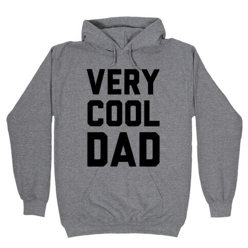 Very Cool Dad Hooded Sweatshirt