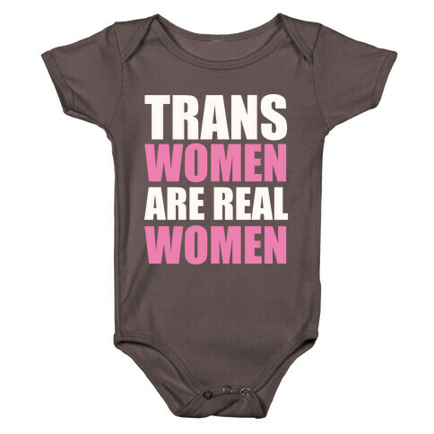 Trans Women are Real Women Baby One-Piece