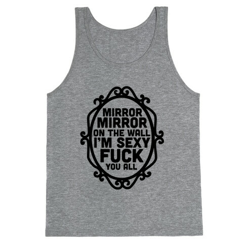 Mirror Mirror Tank Tank Top