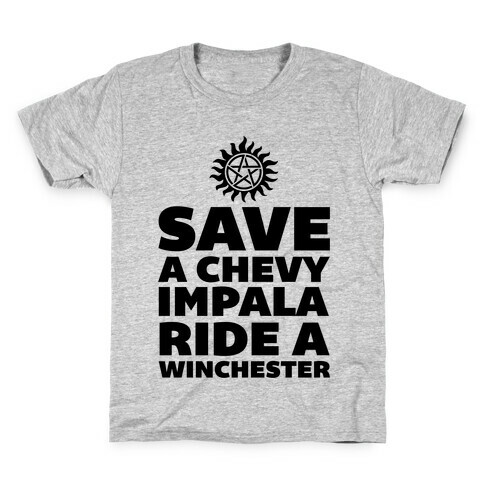 Save a Chevy Impala, Ride a Winchester Kids T-Shirt