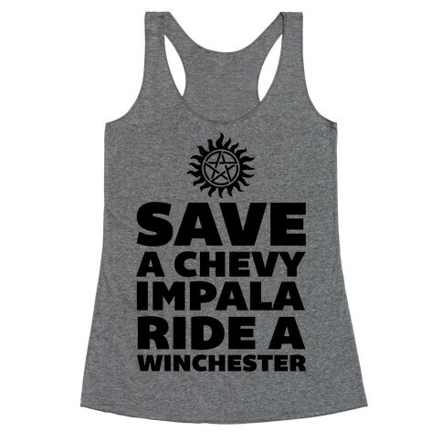 Save a Chevy Impala, Ride a Winchester Racerback Tank Top