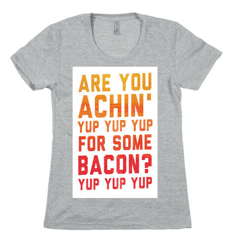Achin' for Bacon (timon hula) Womens T-Shirt