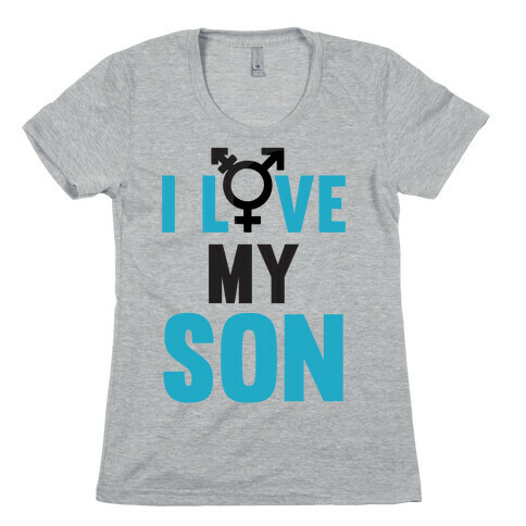 I Love My Trans Son Womens T-Shirt