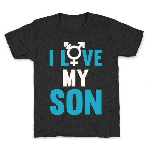 I Love My Trans Son Kids T-Shirt