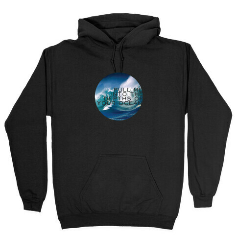 Your Ocean Hooded Sweatshirt