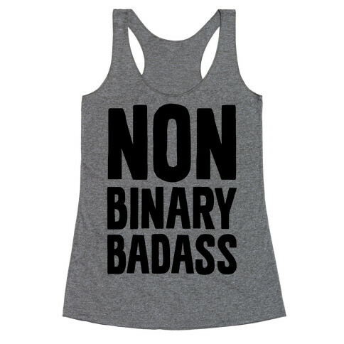 Non Binary Badass Racerback Tank Top