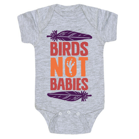 Birds Not Babies Baby One-Piece