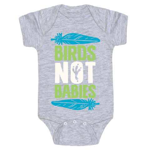 Birds Not Babies Baby One-Piece