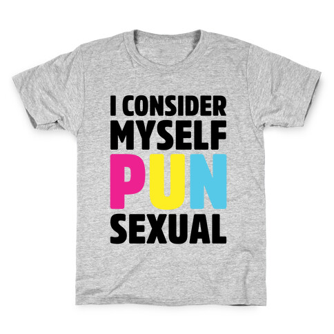 I Consider Myself PUN-Sexual Kids T-Shirt