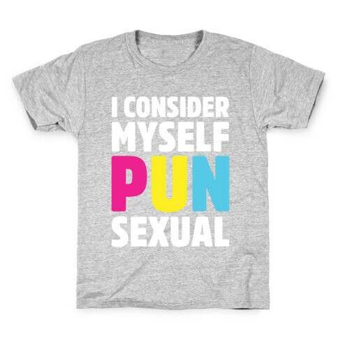 I Consider Myself PUN-Sexual Kids T-Shirt