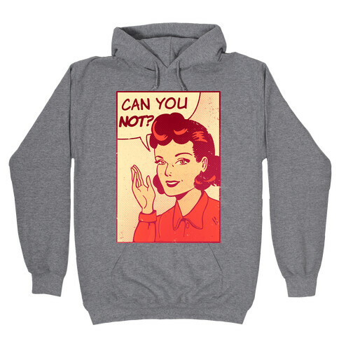 Can You Not Vintage Comic Panel Hooded Sweatshirt