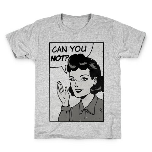 Can You Not Vintage Comic Panel Kids T-Shirt